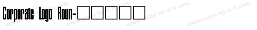 Corporate Logo Roun字体转换